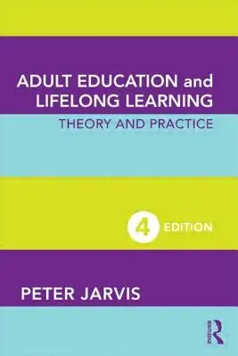 Vzdelávanie dospelých a celoživotné vzdelávanie: Teória a prax - Adult Education and Lifelong Learning: Theory and Practice
