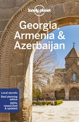 Lonely Planet Gruzínsko, Arménsko a Azerbajdžan 7 - Lonely Planet Georgia, Armenia & Azerbaijan 7