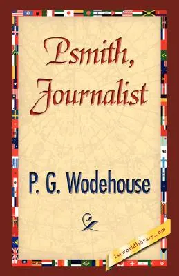Psmith, novinár - Psmith, Journalist