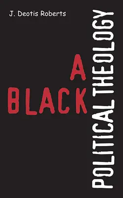 Čierna politická teológia - A Black Political Theology