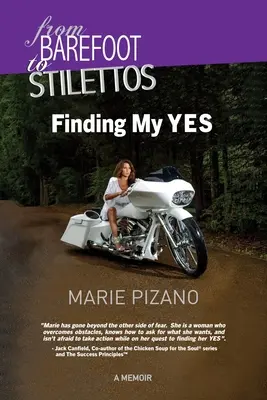 Z bosých nôh na opätky: Vydajte sa na cestu: Nájsť svoje ÁNO - From Barefoot to Stilettos: Finding My YES