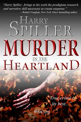 Vražda v srdci krajiny: Kniha prvá - Murder in the Heartland: Book One