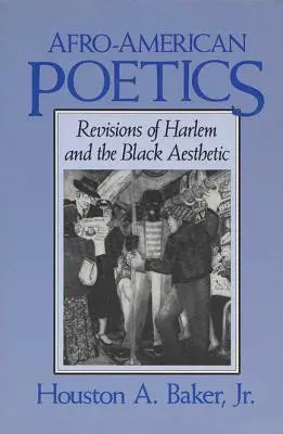 Afroamerická poetika Afroamerická poetika Afroamerická poetika: Revízie Harlemu a černošskej estetiky Revízie Harlemu a černošskej estetiky - Afro-American Poetics Afro-American Poetics Afro-American Poetics: Revisions of Harlem and the Black Aesthetic Revisions of Harlem and the Black Aesth
