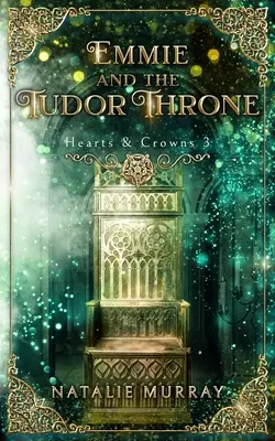 Emmie a tudorovský trón - Emmie and the Tudor Throne