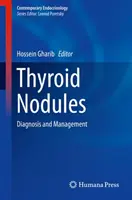 Uzly štítnej žľazy: Diagnostika a liečba - Thyroid Nodules: Diagnosis and Management