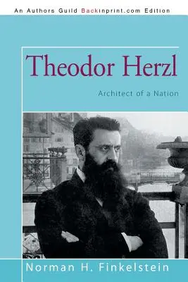 Theodor Herzl: Herzl: Architekt národa - Theodor Herzl: Architect of a Nation