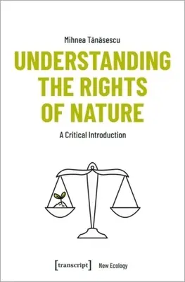Chápanie práv prírody: Kritický úvod - Understanding the Rights of Nature: A Critical Introduction