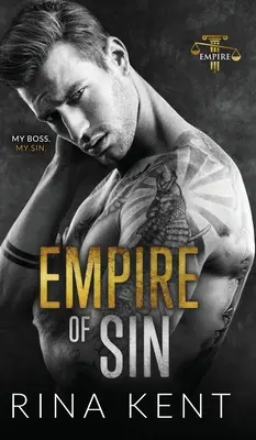Ríša hriechu: Romantika od nepriateľov k milencom - Empire of Sin: An Enemies to Lovers Romance
