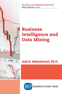 Business Intelligence a dolovanie údajov - Business Intelligence and Data Mining