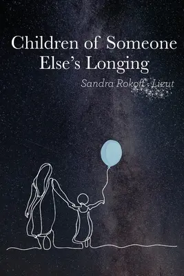 Deti cudzích túžob - Children of Someone Else's Longing