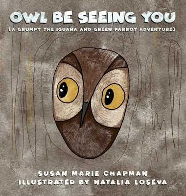 Nech ťa vidí sova - Owl Be Seeing You