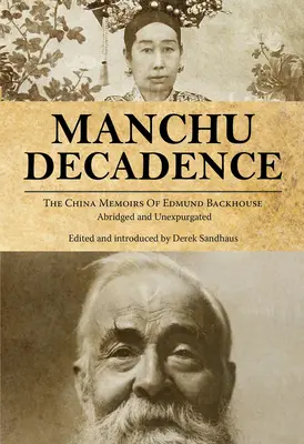 Mandžuská dekadencia - Manchu Decadence
