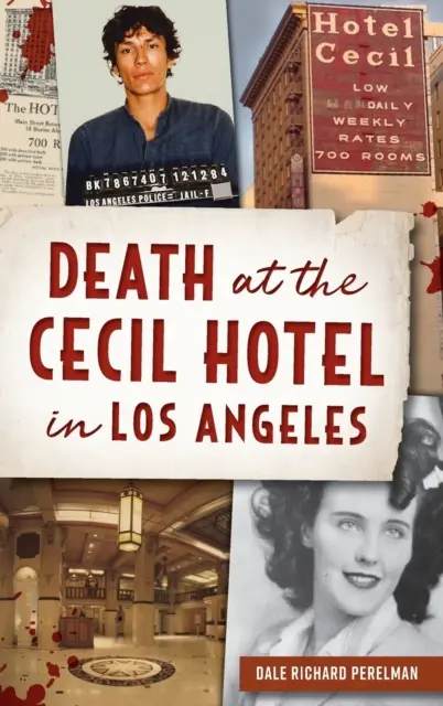 Smrť v hoteli Cecil v Los Angeles - Death at the Cecil Hotel in Los Angeles