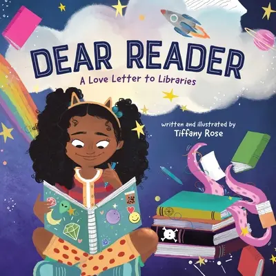 Milý čitateľ: Milostný list knižniciam - Dear Reader: A Love Letter to Libraries