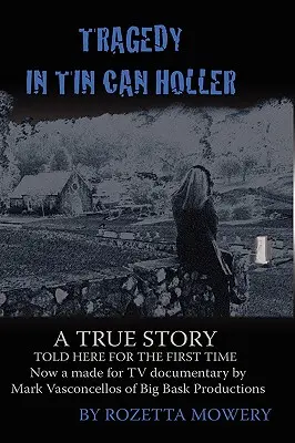 Tragédia v Tin Can Holler - Tragedy in Tin Can Holler