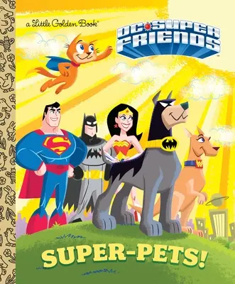 Super-zvierací miláčikovia! (DC Super Friends) - Super-Pets! (DC Super Friends)