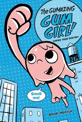 The Gumazing Gum Girl! Prežúvaj svoj osud - The Gumazing Gum Girl! Chews Your Destiny