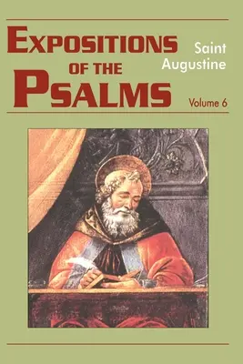 Výklady žalmov, zväzok 6: Žalmy 121-150 - Expositions of the Psalms, Volume 6: Psalms 121-150