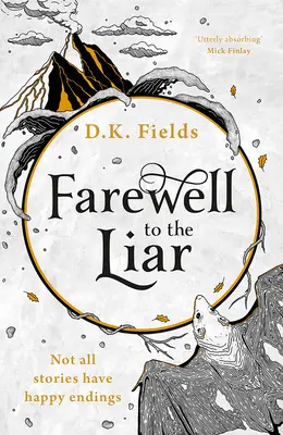 Rozlúčka s klamárom: Vydanie: 3. zväzok Vydanie: 3. zväzok - Farewell to the Liar: Volume 3