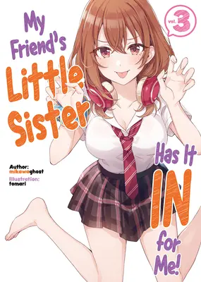 Sestrička môjho priateľa má na mňa zálusk! 3. diel - My Friend's Little Sister Has It in for Me! Volume 3