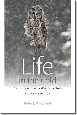 Život v chlade: Úvod do zimnej ekológie - Life in the Cold: An Introduction to Winter Ecology