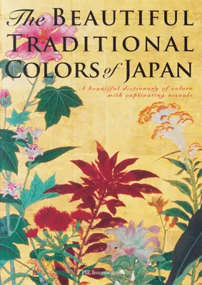 Krásne tradičné farby Japonska: Krásny slovník farieb s podmanivými vizuálmi - The Beautiful Traditional Colors of Japan: A Beautiful Dictionary of Colors with Captivating Visuals