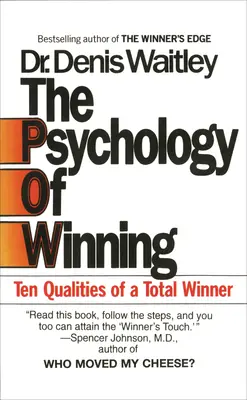 Psychológia víťazstva: Desať vlastností absolútneho víťaza - The Psychology of Winning: Ten Qualities of a Total Winner