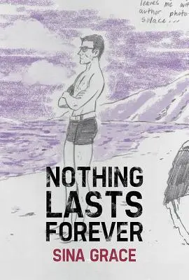 Nič netrvá večne - Nothing Lasts Forever