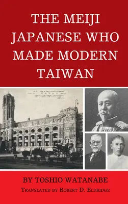 Japonci z obdobia Meidži, ktorí vytvorili moderný Taiwan - The Meiji Japanese Who Made Modern Taiwan