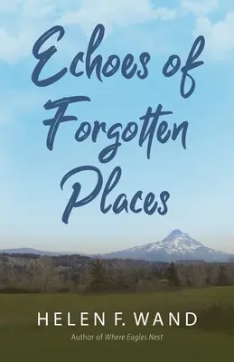 Ozveny zabudnutých miest - Echoes of Forgotten Places