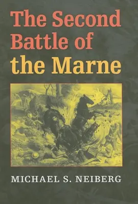 Druhá bitka na Marne - The Second Battle of the Marne