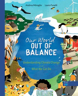 Náš svet mimo rovnováhy: Pochopenie klimatických zmien a čo môžeme urobiť - Our World Out of Balance: Understanding Climate Change and What We Can Do