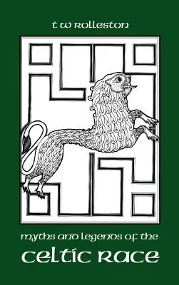 Mýty a legendy keltskej rasy - Myths and Legends of the Celtic Race