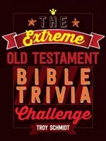 Extrémna starozákonná biblická výzva - The Extreme Old Testament Bible Trivia Challenge