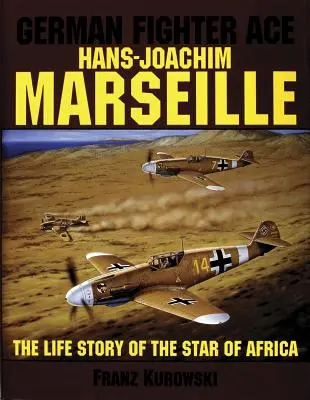 Nemecké stíhacie eso Hans-Joachim Marseille: Životný príbeh hviezdy Afriky