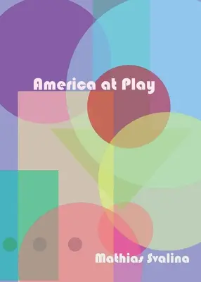 Amerika v hre - America At Play