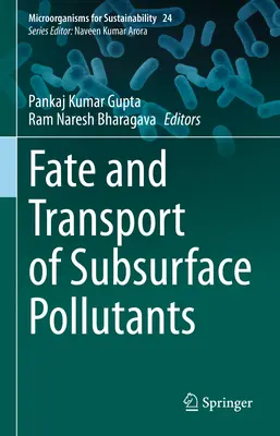 Osud a transport podpovrchových znečisťujúcich látok - Fate and Transport of Subsurface Pollutants