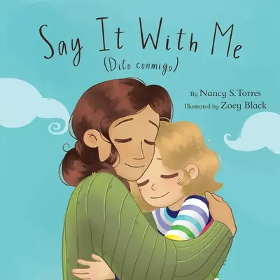 Povedz to so mnou (Dilo Conmigo) - Say It with Me (Dilo Conmigo)