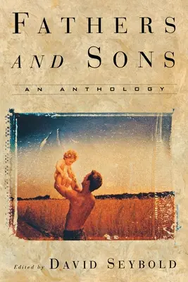 Otcovia a synovia: Antológia - Fathers and Sons: An Anthology