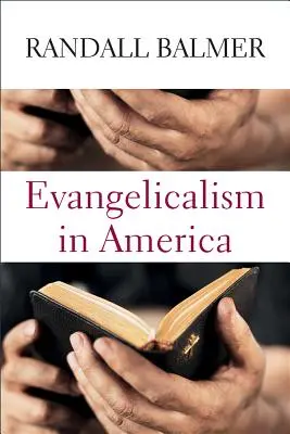 Evanjelikalizmus v Amerike - Evangelicalism in America