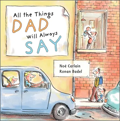 Všetky veci, ktoré otec vždy povie - All the Things Dad Will Always Say