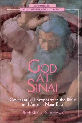 Boh na Sinaji: - God at Sinai: Covenant and Theophany in the Bible and Ancient Near East