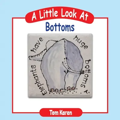 Malý pohľad na spodky - A Little Look at Bottoms