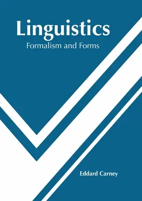 Jazykoveda: Formalizmus a formy - Linguistics: Formalism and Forms