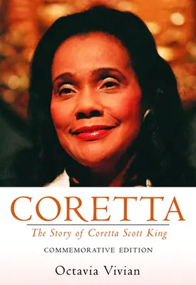 Coretta: Príbeh Coretty Scottovej Kingovej: Spomienkové vydanie - Coretta: The Story of Coretta Scott King: Commemorative Edition