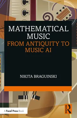 Matematická hudba: Od antiky po hudobnú umelú inteligenciu - Mathematical Music: From Antiquity to Music AI
