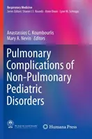 Pľúcne komplikácie nepľúcnych pediatrických ochorení - Pulmonary Complications of Non-Pulmonary Pediatric Disorders