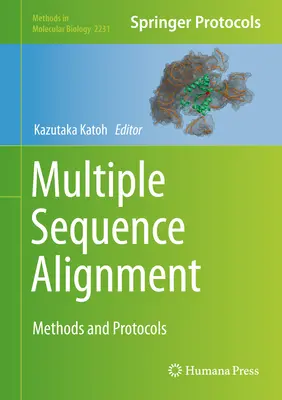 Viacnásobné zarovnanie sekvencií: Metódy a protokoly - Multiple Sequence Alignment: Methods and Protocols