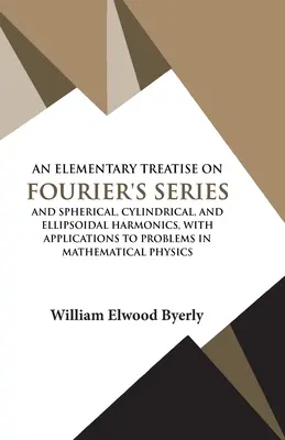 Elementárne pojednanie o Fourierových radoch - An Elementary Treatise on Fourier Series