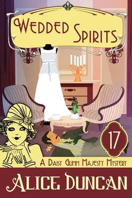 Svadobní duchovia: Historická útulná záhada (Historical Cozy Mystery) - Wedded Spirits: Historical Cozy Mystery